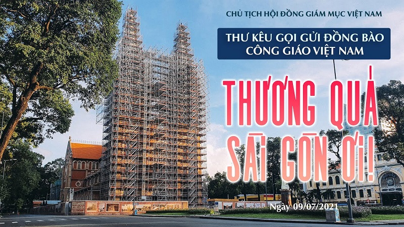 Thương quá Sài Gòn ơi! – Thư kêu gọi của Chủ tịch Hội đồng Giám mục gửi đồng bào Công giáo Việt Nam