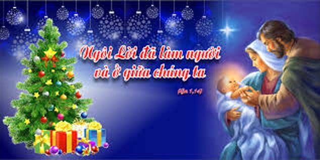 25/12 – Thứ Sáu – CHÚA GIÁNG SINH – Lễ Trọng. Lễ HỌ. Cầu cho giáo dân.