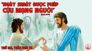 Thứ Hai tuần 23 thường niên. – Làm việc tốt ngày Sabbat.