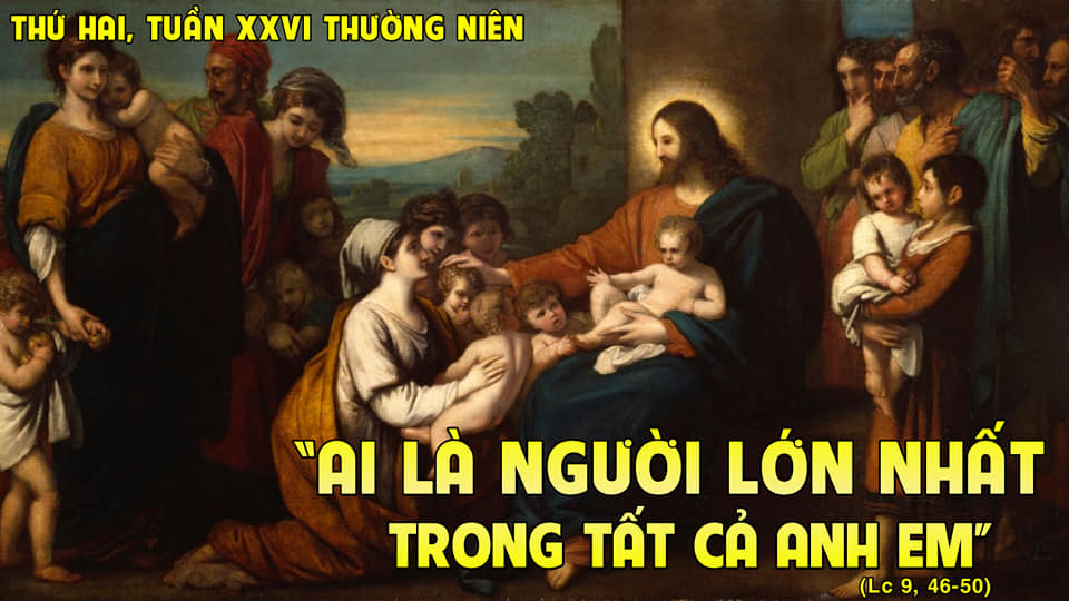 Thứ Hai tuần 26 thường niên. – Thánh Vinh sơn Phaolô, linh mục. Lễ nhớ. – Người cao trọng nhất.