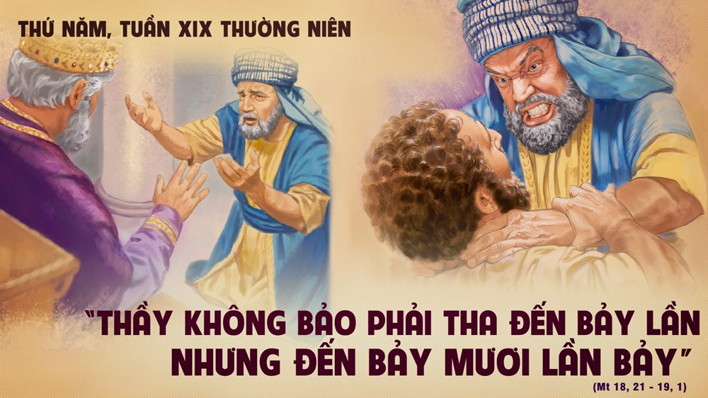 Thứ Năm tuần 19 thường niên. – Tha thứ như Chúa tha thứ.