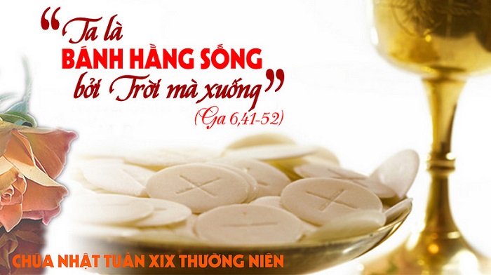 CHÚA NHẬT 19 THƯỜNG NIÊN năm B. – Bánh ban sự sống.