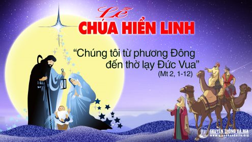 CHÚA NHẬT LỄ CHÚA HIỂN LINH. – Từ phương Ðông đến thờ lạy Ðức Vua.