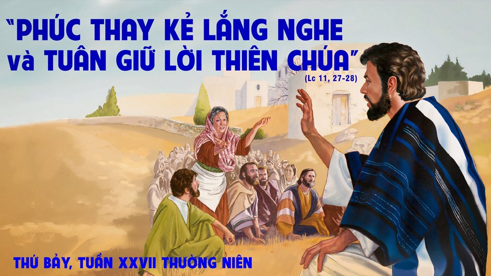 Thứ Bảy tuần 27 thường niên. – Ưu tiên là tuân giữ lời Chúa.