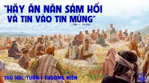 Thứ Hai tuần 1 thường niên. – Sám hối và tin yêu.