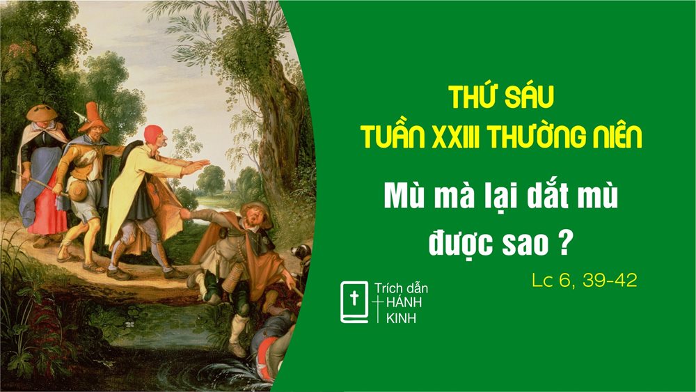 Thứ Sáu tuần 23 thường niên. – Nhận biết chính mình.