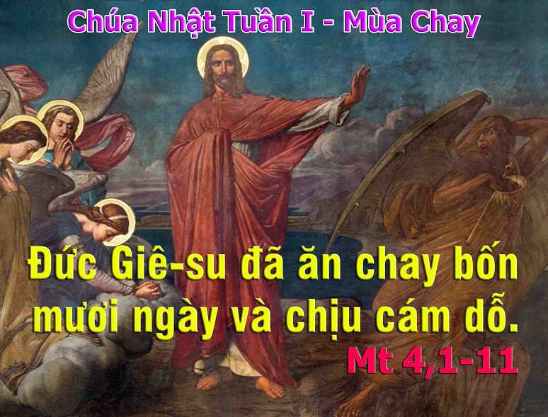 CHÚA NHẬT 1 MÙA CHAY NĂM A – Chúa Giêsu chiến thắng cám dỗ.