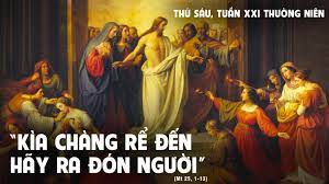 Thứ Sáu đầu tháng, tuần 21 thường niên. – Chờ đợi Chúa Giêsu.