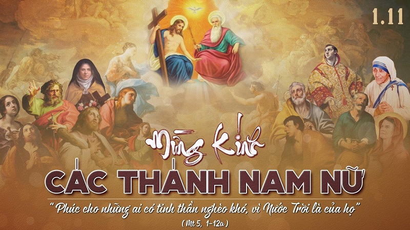 Thứ Tư tuần 30 thường niên – CÁC THÁNH NAM NỮ. Lễ trọng. Lễ HỌ. Cầu cho giáo dân.– Phúc thay!!!!.