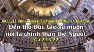 Thứ Hai tuần 32 thường niên – CUNG HIẾN THÁNH ĐƯỜNG LATÊRANÔ.