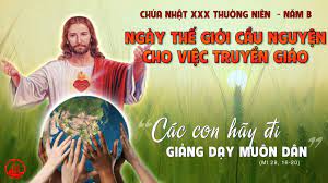 CHÚA NHẬT 30 THƯỜNG NIÊN năm B. – CẦU CHO VIỆC RAO GIẢNG TIN MỪNG. – Giảng dạy muôn dân.