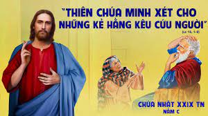 CHÚA NHẬT 29 THƯỜNG NIÊN năm C. – Kiên trì cầu xin.