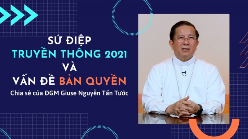 Sứ điệp truyền thông 2021 và vấn đề bản quyền