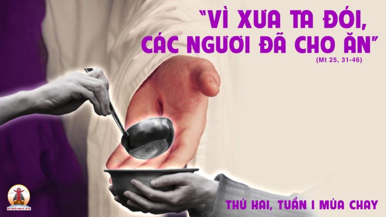 Thứ Hai tuần 1 Mùa Chay. – Thiên đàng của bác ái.